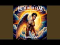 Faith Over Fear choosing faith over fear