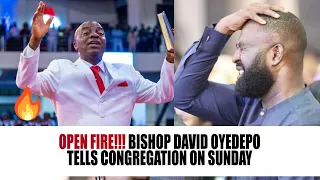 open fire bishop david oyedepo tells congregation on sunday