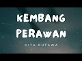 Download Lagu Kembang Perawan - Gita Gutawa (Lirik)