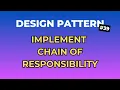 2 Buoc Don Gian De Implement Chain Of Responsibility - Design Pattern Tap 39 Ngoi Ngam Code