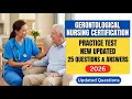 Gerontological Nursing Certification Practice Test 2026 25 Updated Exam Questions and Answers