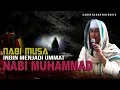 Download Lagu Nabi MUSA ingin Menjadi Umat Nabi Muhammad Karena Kemuliaanya | Habib Bahar Bin Smith
