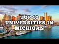 Top 10 Universities in Michigan