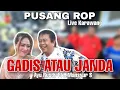 Download Lagu PUSANG ROP LIVE | DUET ENAK ❗❗❗ AYU RUSDY FT H.MANSYUR S - GADIS ATAU JANDA