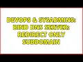 DevOps SysAdmins Bind DNS server redirect only subdomain 2 Solutions