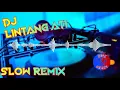 Download Lagu LINTANG ATI || DJ || REMIX || SLOW || BASS