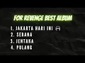 Download Lagu FOR REVENGE BEST ALBUM