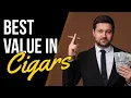 Best Values In Cigars! Premium Cigars That Won't Break Your Bank! #cigarlife