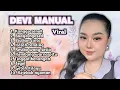 Lagu FULL ALBUM TERBARU 2025 DEVI MANUAL KANGGO SENOK - BUAYA NGOSED - BISIKAN CINTA