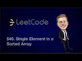 Leetcode 540 Single Element in a Sorted Array Java