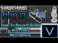Download Lagu Vegas Pro 17 Tutorial | How To Record Audio With ANY Microphone