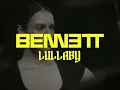 BENNETT - Lullaby (Official Lyric Video)