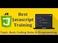 JavaScript Training - Basic Coding Rules In Programming Guidelines