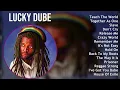Lucky Dube 2025 MIX The Very Best - Teach The World, Together As One, Slave, Don't Cry