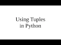 Using Tuples in Python