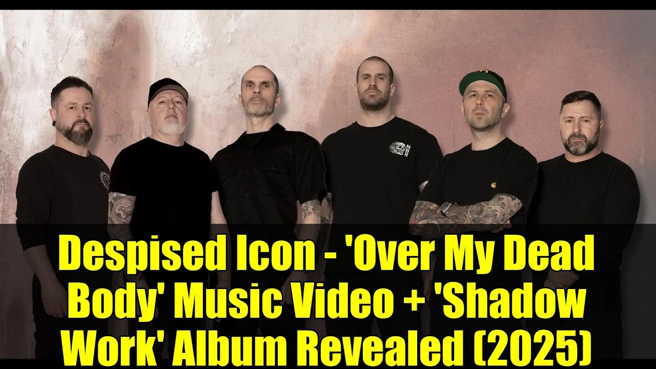Despised Icon - 'Over My Dead Body' Music Video + 'Shadow Work' Album Revealed (2025) Despised Icon - 'Over My Dead Body' Music Video + 'Shadow Work' Album Revealed (2025)