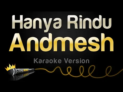 Download MP3 Andmesh - Hanya Rindu (Karaoke Version)