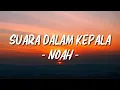 Download Lagu Noah X Ramengvrl - Suara Dalam Kepala ( Lagu Lyrics ) MP3