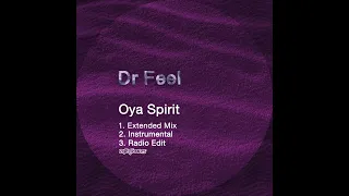 dr feel oya spirit