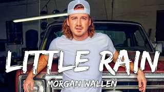 Download Morgan Wallen - Little Rain (Lyrics) MP3