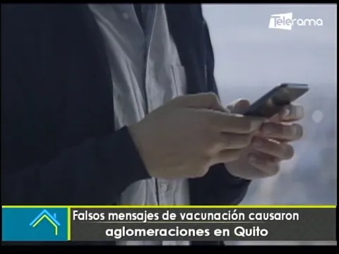 Falsos mensajes de vacunación causaron aglomeraciones en Quito