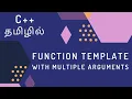 C Programming - 48 Function Templates with Multiple Arguments Tamil