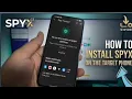 How to Install Spyx on the Target Phone Full Guide