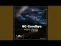 Download Lagu No Goodbye