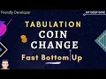 COIN CHANGE Problem BOTTOM UP Tabulation DP Deep Dive Friendly Developer