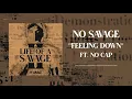 No Savage - Feeling Down (feat. No Cap) [Official Audio]