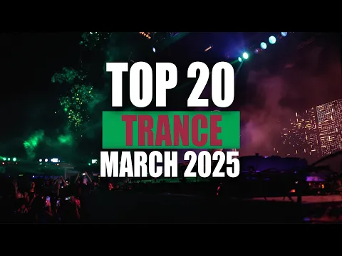 Top 20 Tracks | March 2025 DJ Mix by TranceForLife