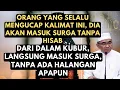 Download Lagu Dari kubur langsung ke surga, tanpa ada halangan apapun, amalkan ini, guru bakhiet 