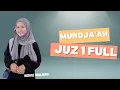 Download Lagu MUROJA'AH JUZ 1 FULL (Al-Fatihah \u0026 Al-Baqarah 1-141) || NISAUS SHOLIHAH
