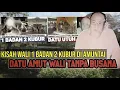 Download Lagu KISAH KERAMAT WALIYULLAH 1 BADAN 2 KUBUR | Dan Wali Tanpa Busana Kalimantan