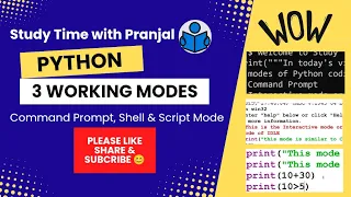 Python 3 working modes Command Prompt Shell Script Mode pranjalsharma29
