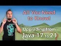 How to Upgrade to Java 21