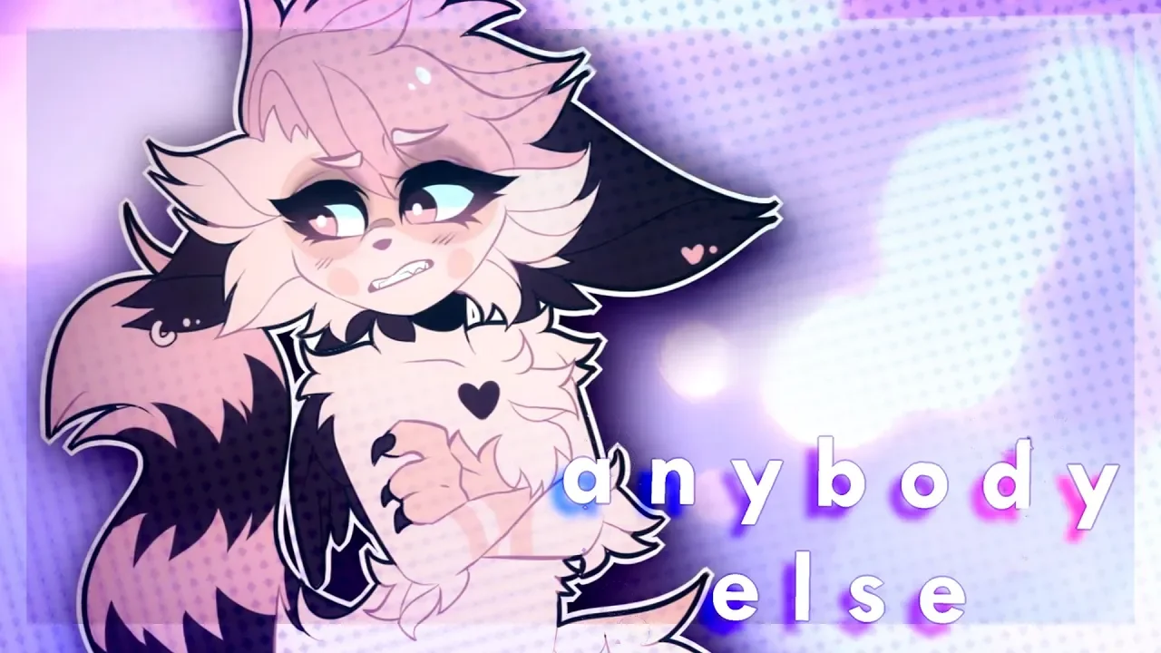 Anybody Else - 【animation meme】 Anybody Else - 【animation meme】