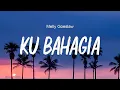Download Lagu Melly Goeslaw - Ku Bahagia - Lirik Nostalgia