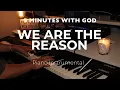 Daily Devotional  - We Are the Reason [Piano Inst.] Lyrics // EunJin Piano