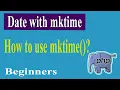 PHP Advanced Part-05 Create Date With mktime PHP Advanced Tutorial