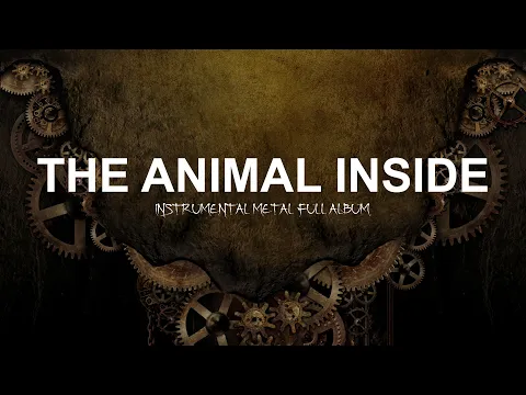 Instrumental Metal Mix | The Animal Inside