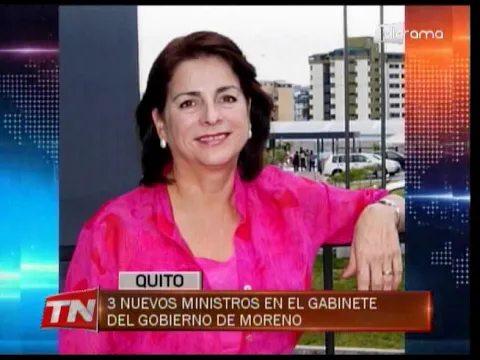 3 nuevos ministros en el gabinete del gobierno del Moreno
