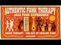 Lagu Need Some Funk Therapy? Heal Your Soul with This Jazz Funk Experience! 🎷