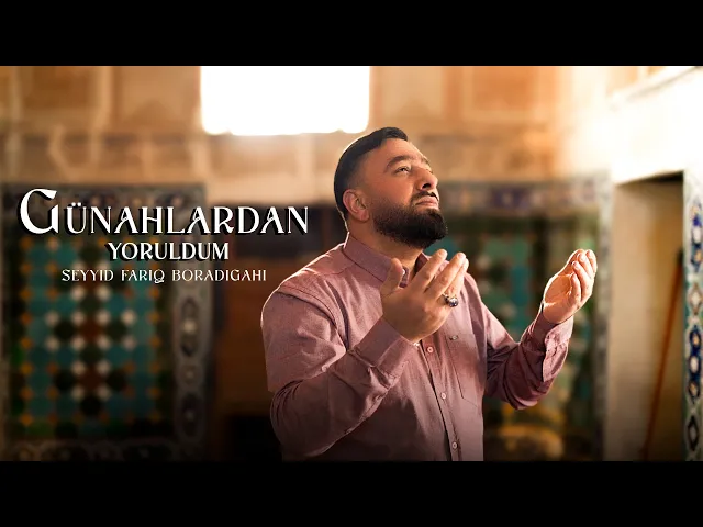 ⁣Seyyid Fariq - Günahlardan Yoruldum  (Official Video)