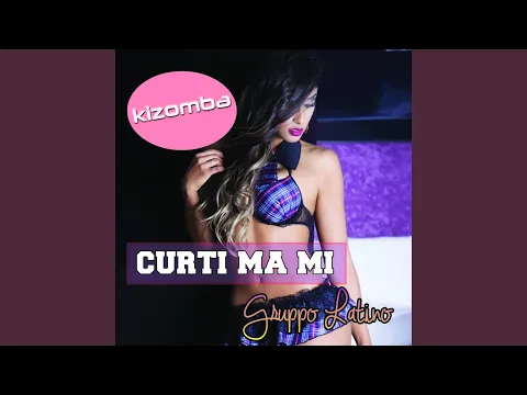 Download MP3 Curti Ma Mi