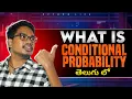 Conditional Probability Probability Statistics Machine learning in Telugu
