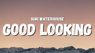 Download Suki Waterhouse - Good Looking (Lyrics) | the skyline falls as I try to make sense of it all MP3
