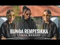 Download Lagu BUNGA REMPE SIKKA II COVER II SONYA BANSAE