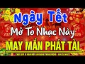 Lagu Ca Nhạc Xuân Remix Chào Mừng Xuân Bính Ngọ 2026-Nhạc Tết 2026 Remix Hay Nhất CỰC BỐC \u0026 SÔI ĐỘNG NHẤT