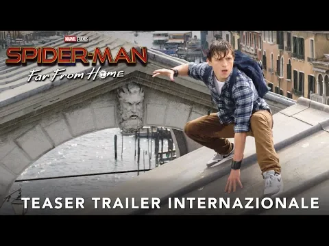 Spider-Man: Far from Home | Teaser Trailer Internazionale